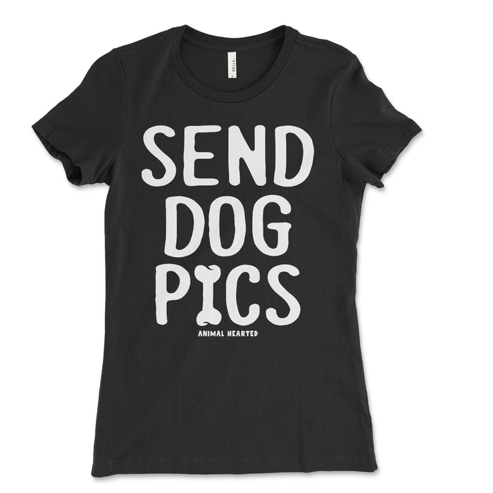 Womens Send Dog Pics T Shirt